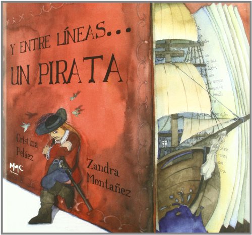 9788493710484: Y entre lineasun pirata (Caracoles En Su Tinta) (Spanish Edition)