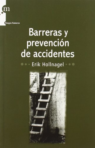9788493711702: BARRERAS Y PREVENCION DE ACCIDENTES (RIESGOS HUMANOS)