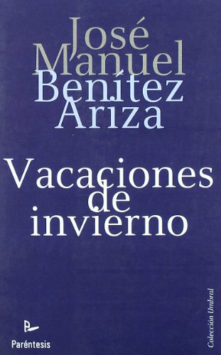 Imagen de archivo de Vacaciones de invierno. Novela. a la venta por Librera y Editorial Renacimiento, S.A.