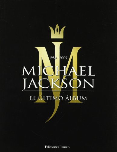 Beispielbild fr Michael Jackson. El ultimo album zum Verkauf von Librera 7 Colores