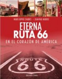 Stock image for Eterna Ruta 66 : en el Corazn de Amrica for sale by Hamelyn