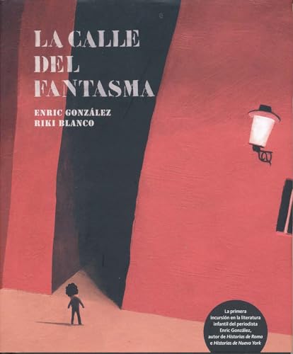 Beispielbild fr La calle del fantasma (English and Spanish Edition) zum Verkauf von Irish Booksellers