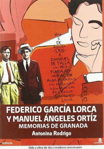 Stock image for FEDERICO GARCA LORCA Y MANUEL NGELES ORTIZ MEMORIAS DE GRANADA for sale by Zilis Select Books