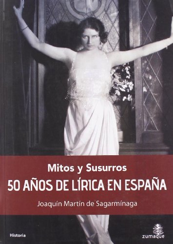 Imagen de archivo de Mitos y susurros : 50 aos de la lrica en Espaa a la venta por Librera Prez Galds