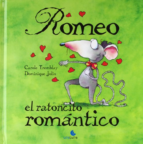 9788493722289: Romeo El Ratoncito Romantico (Cuentame Un Cuento)