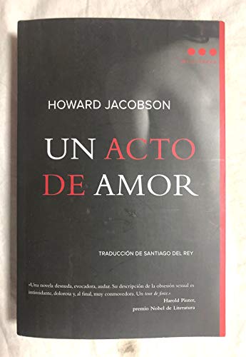 9788493722807: Un acto de amor/ The Act of Love