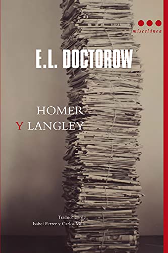 Homer y Langley (Spanish Edition) (9788493722876) by Doctorow, E.L.