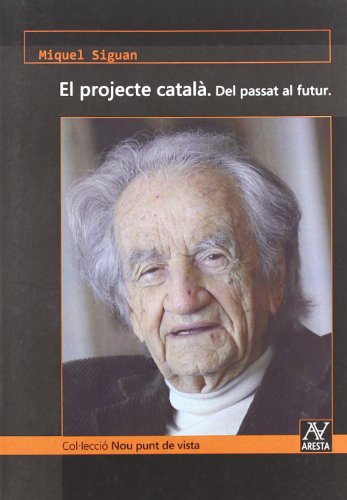 Imagen de archivo de Projecte Catala. Del Passat Al Futur a la venta por Hilando Libros