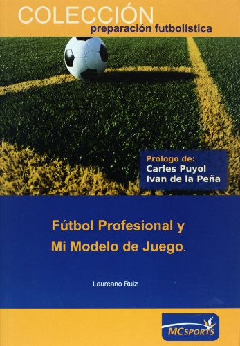 Imagen de archivo de Ftbol Profesional y Mi Modelo de Juego a la venta por Iridium_Books