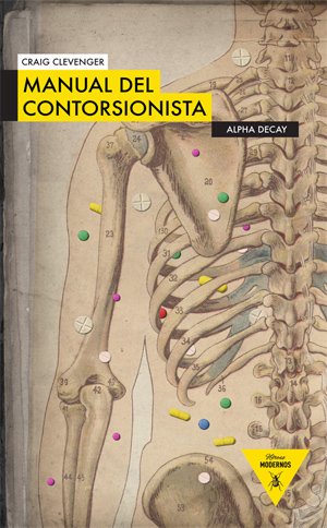 9788493726942: Manual Del Contorsionista (HEROES MODERNOS)