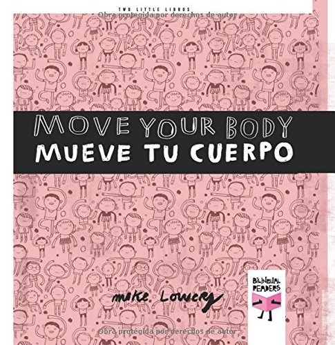 Imagen de archivo de Human Body/El cuerpo humano: Move Your Body / Mueve tu cuerpo (Two Little Libros) (English and Spanish Edition) a la venta por HPB-Diamond