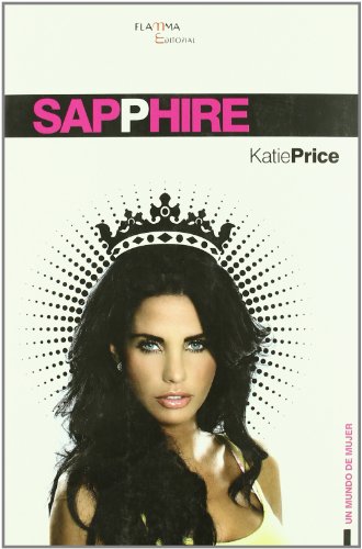 9788493728311: Sapphire (UN MUNDO DE MUJER)