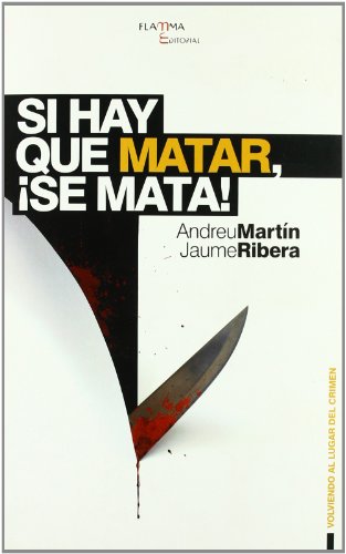 Stock image for SI HAY QUE MATAR SE MATA! for sale by Hilando Libros