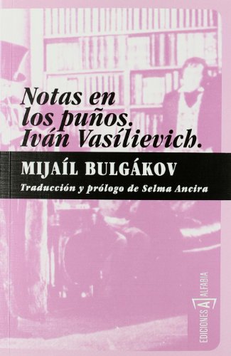 Beispielbild fr Notas en los puos IVAN VASILIEVICH zum Verkauf von Librera Prez Galds