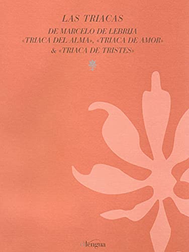 Imagen de archivo de TRIACA DEL ALMA, TRIACA DE AMOR, TRIACA DE TRISTES a la venta por KALAMO LIBROS, S.L.