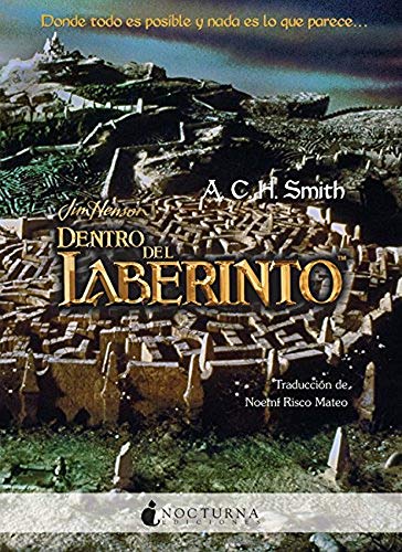 Dentro del laberinto (Spanish Edition) - Smith, A.C.H.: 9788493739676 -  AbeBooks