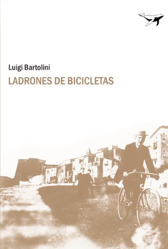 Beispielbild fr LADRONES DE BICICLETAS zum Verkauf von Siglo Actual libros
