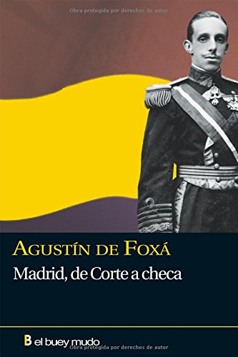 MADRID DE CORTE A CHECA - FOXÁ, AGUSTÍN DE