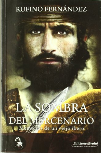 9788493742904: Sombra Del Mercenario, La (SIN COLECCION)