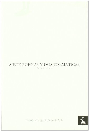 Imagen de archivo de Siete Poemas y Dos Poematicas: Edición de Ángel L. Prieto de Paula. a la venta por Hamelyn