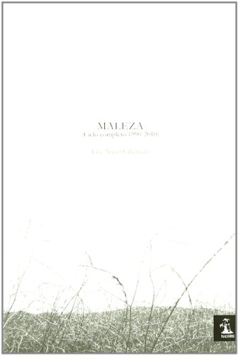 Beispielbild fr Maleza: ciclo completo, 1990-2010 (Spanish Edition) zum Verkauf von NOMBELA LIBROS USADOS