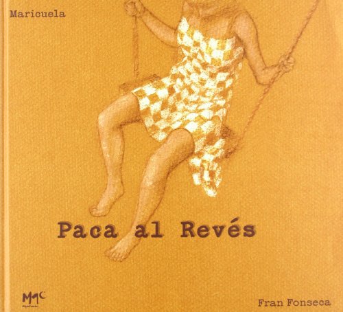 Stock image for Paca al reves (Caracoles en su tinta / Snails in their own Ink) (Spanish Edition) for sale by PIGNATELLI