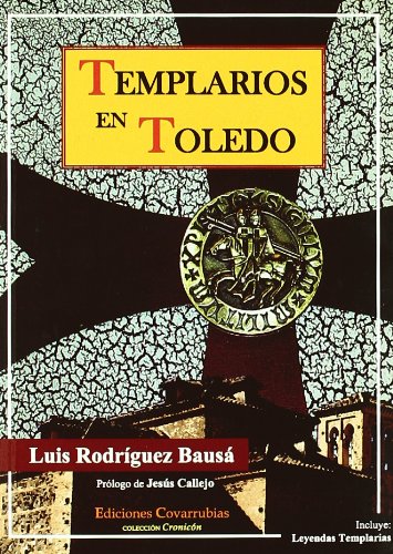 Imagen de archivo de TEMPLARIOS EN TOLEDO a la venta por Zilis Select Books