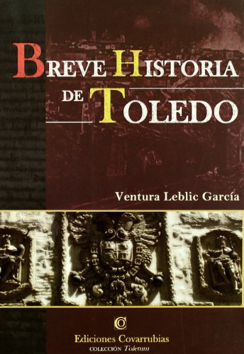 Beispielbild fr BREVE HISTORIA DE TOLEDO zum Verkauf von Zilis Select Books