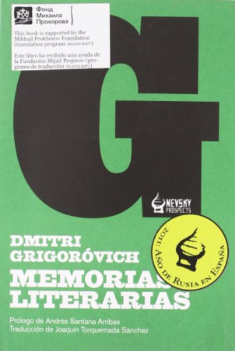 MEMORIAS LITERARIAS - GRIGORÓVICH DMITRI