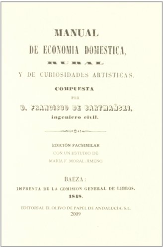 Imagen de archivo de MANUAL DE ECONOMIA DOMESTICA RURAL Y CURIOSIDADES ARTISTICAS a la venta por Zilis Select Books