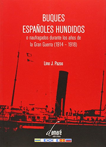 Imagen de archivo de BUQUES ESPAOLES HUNDIDOS O NAUFRAGADOS. a la venta por Hilando Libros