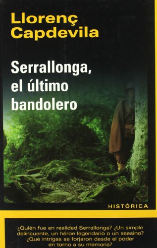 Imagen de archivo de Serralonga, el ltimo bandolero a la venta por Libreria Araujo. Libro nuevo y usado