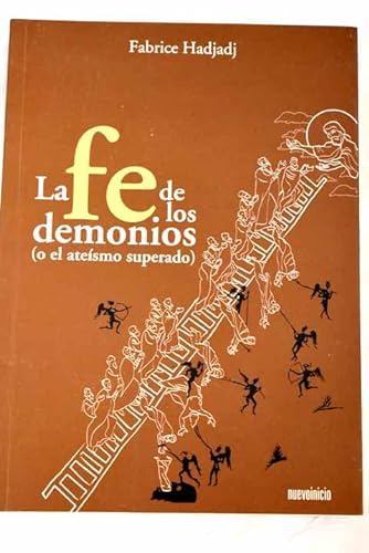 Imagen de archivo de La Fe De Los Demonios : (o El Atesmo Superado) a la venta por RecicLibros