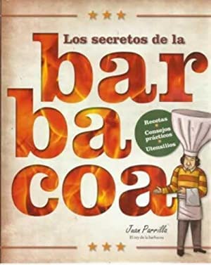 Imagen de archivo de Secretos de la Barbacoa, Los. Recetas, Consejos Practicos , Utensilios. a la venta por medimops