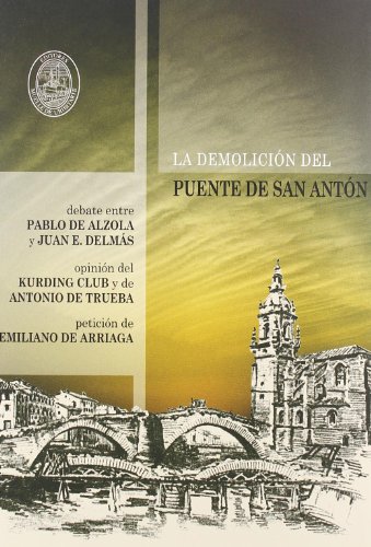 Stock image for La demolicin del puente de San Antn . for sale by Librera Astarloa