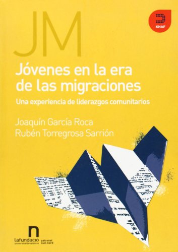 Beispielbild fr Jvenes en la Era de las Migraciones: Una Experiencia de Liderazgos Comunitarios zum Verkauf von Hamelyn