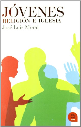 Imagen de archivo de Jovenes, religion e iglesia: Repensar la pastoral juvenil (Spanish Edition) a la venta por The Book Bin