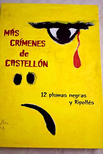 Beispielbild fr Ms crmenes de Castelln. 12 plumas negras y Ripolls. zum Verkauf von HISPANO ALEMANA Libros, lengua y cultura