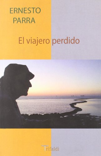 9788493763626: El viajero perdido (Historia-viajes)