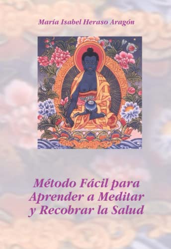 Stock image for Mtodo Fcil para Aprender a Meditar y Recobrar la Salud for sale by medimops