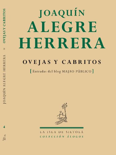 Stock image for Ovejas y cabritos (Entradas al blog "Majao pblico"). for sale by Librera y Editorial Renacimiento, S.A.