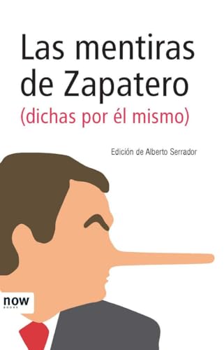 9788493768287: Mentiras De Zapatero,Las (FUERA DE COLECCION)