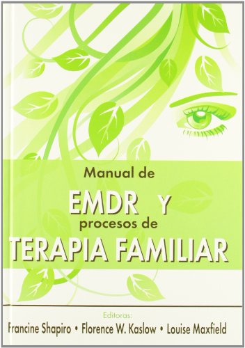 Stock image for MANUAL DE EMDR Y PROCESOS DE TERAPIA FAMILIAR for sale by Zilis Select Books