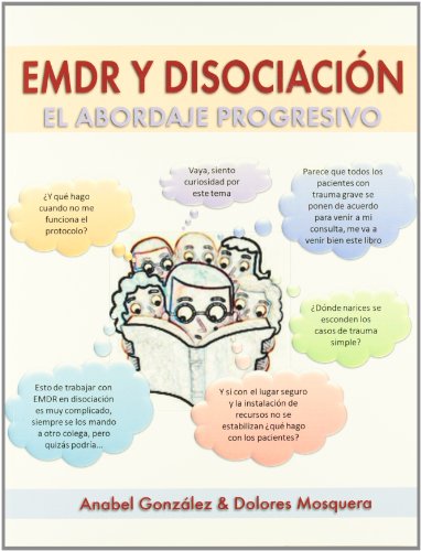 Stock image for EMDR Y DISOCIACIN EL ABORDAJE PROGRESIVO for sale by Zilis Select Books