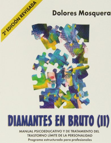 Stock image for DIAMANTES EN BRUTO II. MANUAL PSICOEDUCATIVO Y DE TRATAMIENTO DEL TRASTORNO LMI for sale by Zilis Select Books