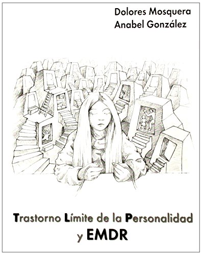 Imagen de archivo de TRASTORNO LIMITE DE LA PERSONALIDAD Y EMDR a la venta por KALAMO LIBROS, S.L.