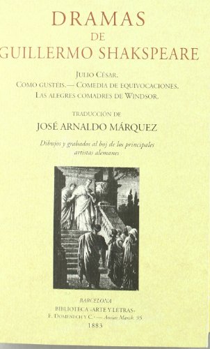 Imagen de archivo de Dramas : Julio Csar ; Como gustis ; Comedia de equivocaciones ; Las alegres comadres de Windsor a la venta por AG Library