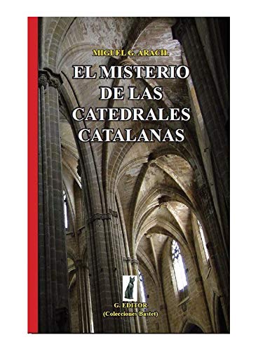 Imagen de archivo de El misterio de las catedrales catalanas a la venta por Librera Prncep
