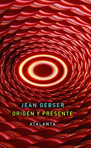 Origen y Presente (Spanish Edition) (9788493778446) by Gebser, Jean