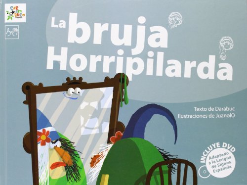 La bruja Horripilarda: 6 (Carambuco Cuentos) - García, Gonzalo; Juanolo:  9788493779467 - IberLibro